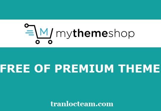 Tặng 36 Premium Theme của MyThemeShop