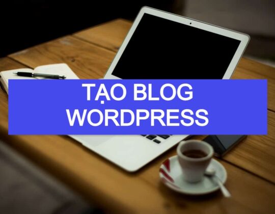 Cách tạo blog WordPress (2022)