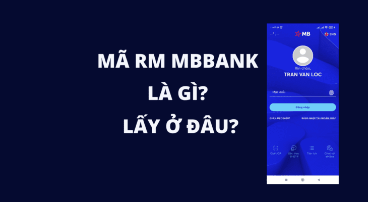 Mã RM MBBank là gì? Cách lấy mã RM (2022)